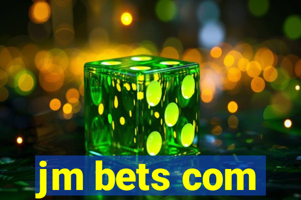 jm bets com